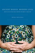Ancient Bodies, Modern Lives