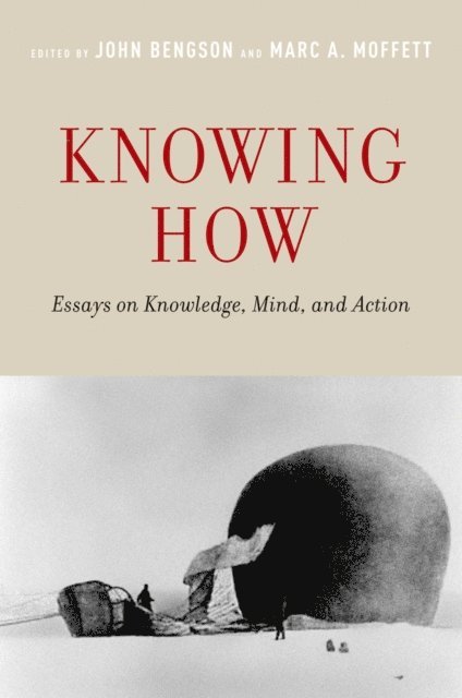 Marc A. Moffett, John Bengson - Knowing How, E-bok