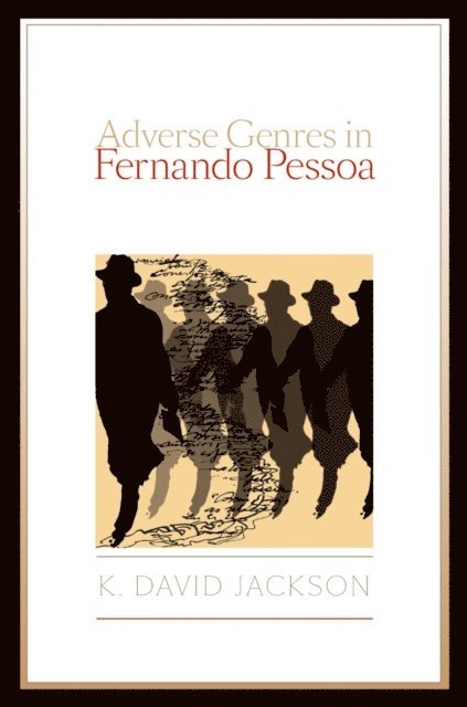 K. David Jackson - Adverse Genres in Fernando Pessoa, E-bok