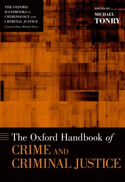 Michael Tonry - Oxford Handbook of Crime and Criminal Justice, E-bok
