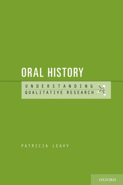 Patricia Leavy - Oral History, E-bok