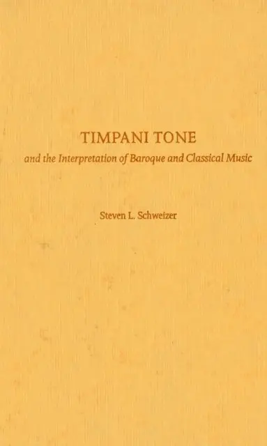Timpani Tone and the Interpretation of Baroque and Classical Music