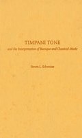 Timpani Tone and the Interpretation of Baroque and Classical Music