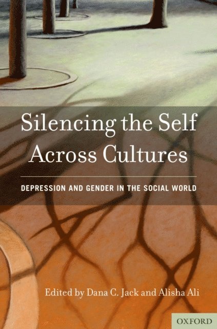 Alisha Ali, Dana C. Jack - Silencing the Self Across Cultures, E-bok