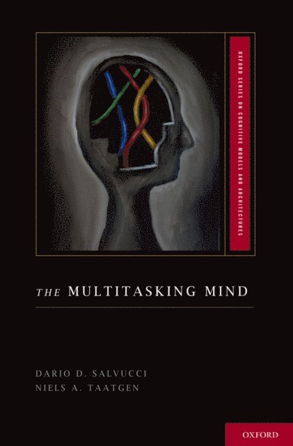 Niels A. Taatgen, Dario D. Salvucci - Multitasking Mind, E-bok