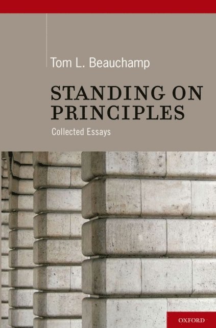 Tom L. Beauchamp - Standing on Principles, E-bok
