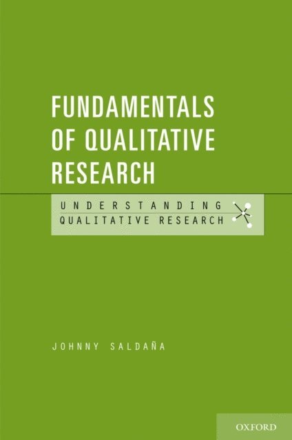 Johnny Saldana - Fundamentals of Qualitative Research, E-bok