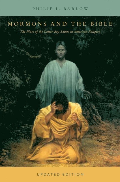 Philip L. Barlow - Mormons and the Bible, E-bok