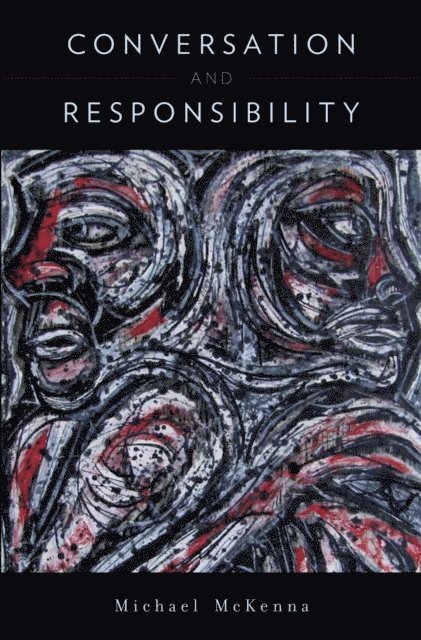 Michael McKenna - Conversation and Responsibility, E-bok
