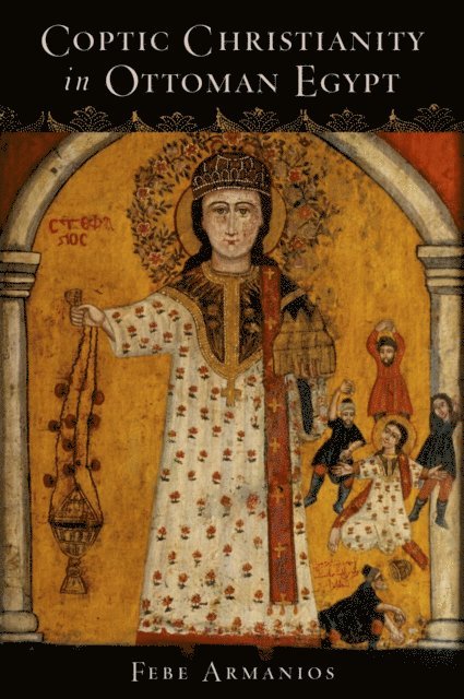 Febe Armanios - Coptic Christianity in Ottoman Egypt, E-bok. Tillgänglighet: Lägg i varukorg