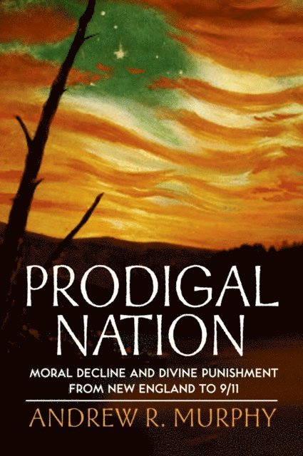 Andrew R. Murphy - Prodigal Nation, E-bok