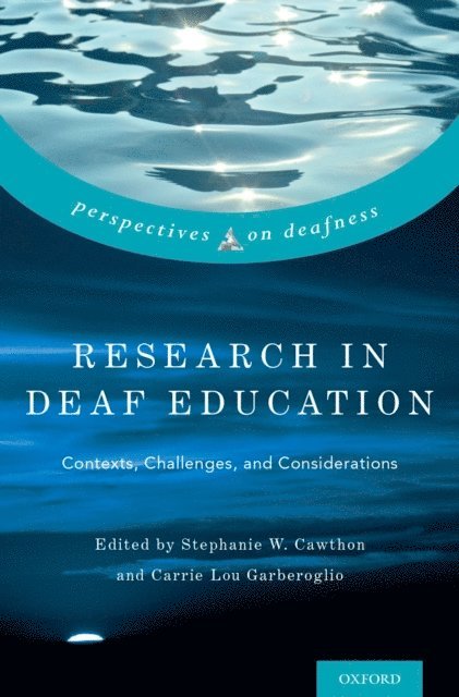 Carrie Lou Garberoglio, Stephanie Cawthon - Research in Deaf Education, E-bok