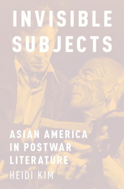 Heidi Kim - Invisible Subjects, E-bok