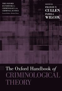 The Oxford Handbook of Criminological Theory