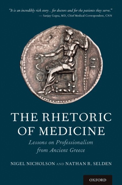 Dr Nathan Selden, Dr Nigel Nicholson - Rhetoric of Medicine, E-bok. Tillgänglighet: Lägg i varukorg