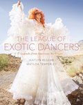 The League of Exotic Dancers