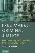 Free Market Criminal Justice