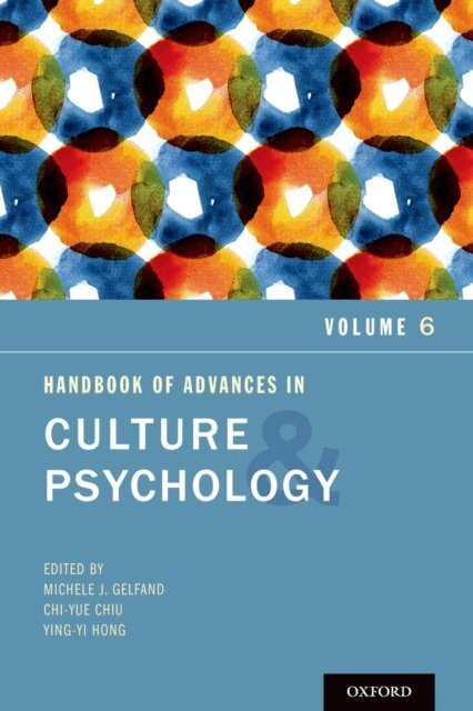 Ying-yi Hong, Chi-yue Chiu, Michele J. Gelfand - Handbook of Advances in Culture and Psychology, E-bok