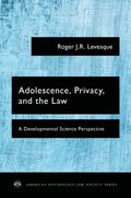 Adolescence, Privacy, and the Law