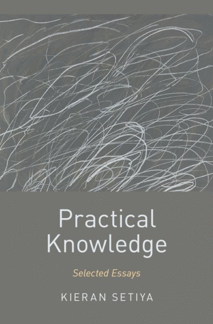 Kieran Setiya - Practical Knowledge, E-bok