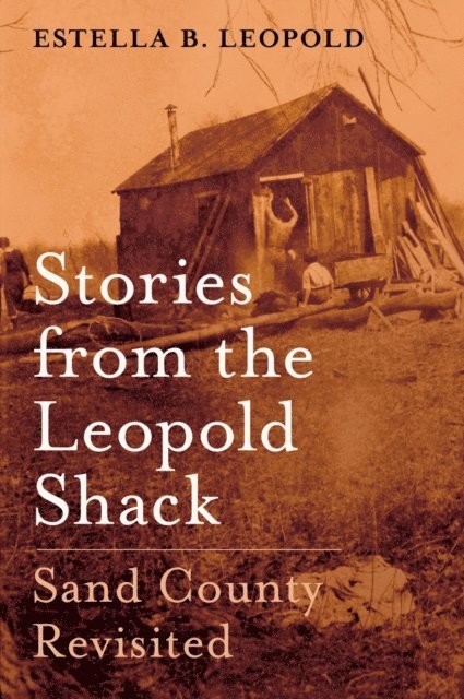 Estella B. Leopold - Stories from the Leopold Shack, E-bok