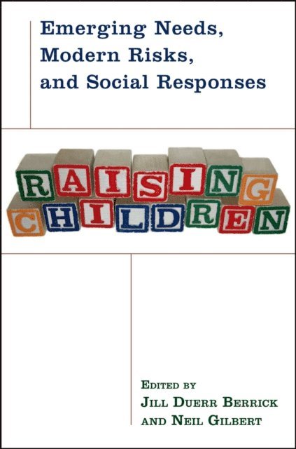 Neil Gilbert, Jill Duerr Berrick - Raising Children, E-bok