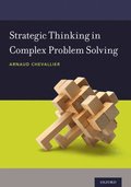Strategic Thinking in Complex Problem Solving