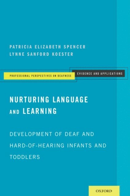 Lynne Sanford Koester, Patricia Elizabeth Spencer - Nurturing Language and Learning, E-bok