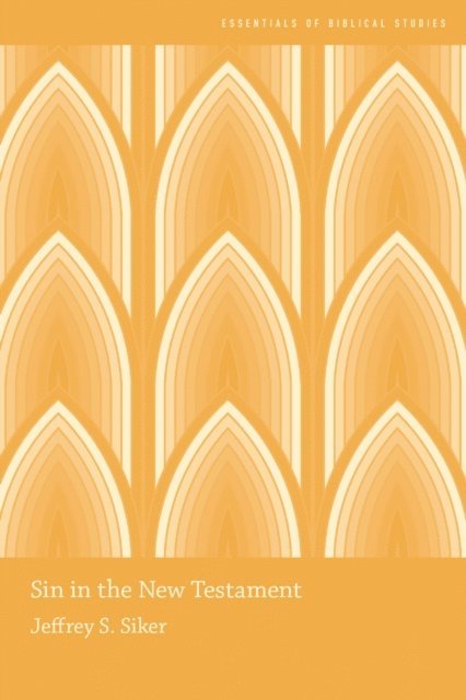 Jeffrey Siker - Sin in the New Testament, E-bok