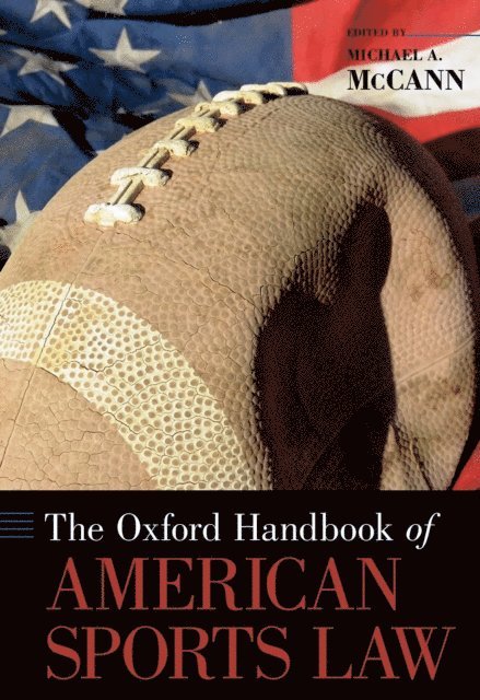 Michael A. McCann - Oxford Handbook of American Sports Law, E-bok