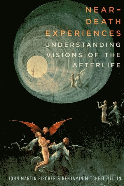 Benjamin Mitchell-Yellin, John Martin Fischer - Near-Death Experiences, E-bok