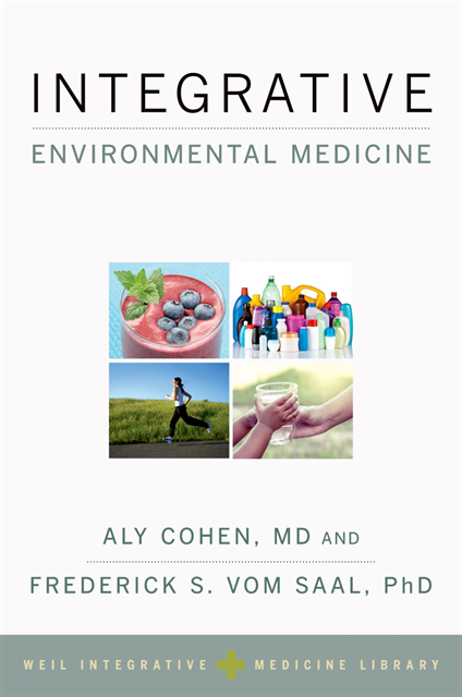 Andrew Weil, Frederick S. vom Saal, Aly Cohen - Integrative Environmental Medicine, E-bok