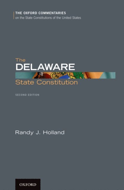 Randy J. Holland - Delaware State Constitution, E-bok