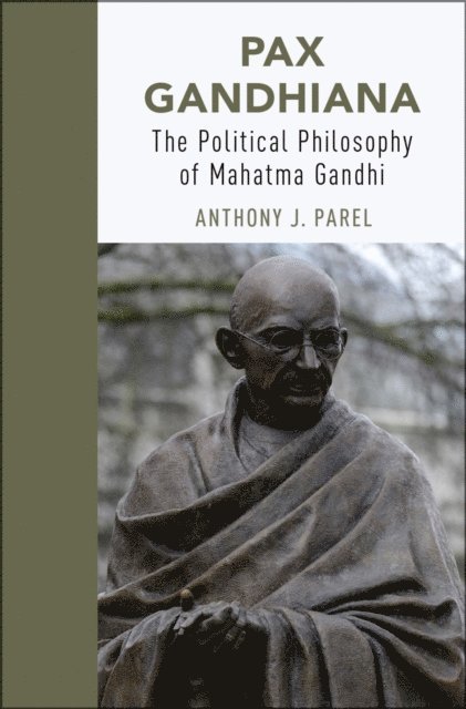 Anthony J Parel - Pax Gandhiana, E-bok