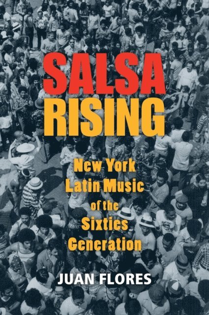 Juan Flores - Salsa Rising, E-bok