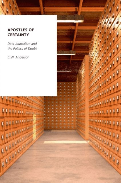 C.W. Anderson - Apostles of Certainty, E-bok