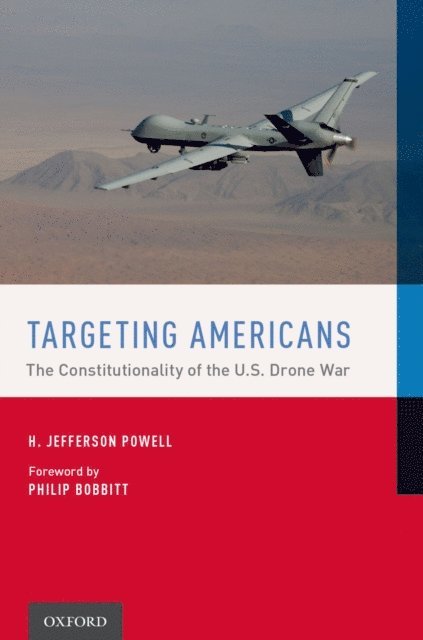 H. Jefferson Powell - Targeting Americans, E-bok