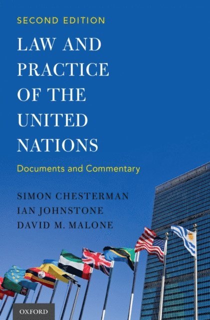 David M. Malone, Ian Johnstone, Simon Chesterman - Law and Practice of the United Nations, E-bok