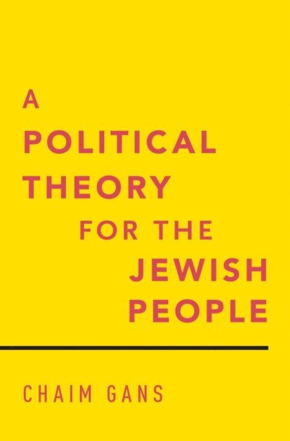 Chaim Gans - Political Theory for the Jewish People, E-bok