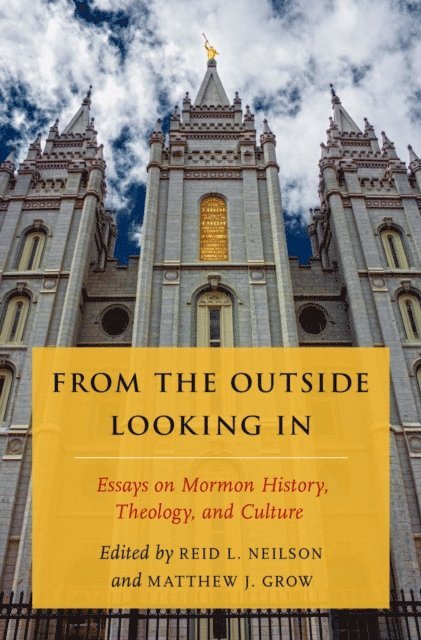 Matthew J. Grow, Reid L. Neilson - From the Outside Looking In, E-bok