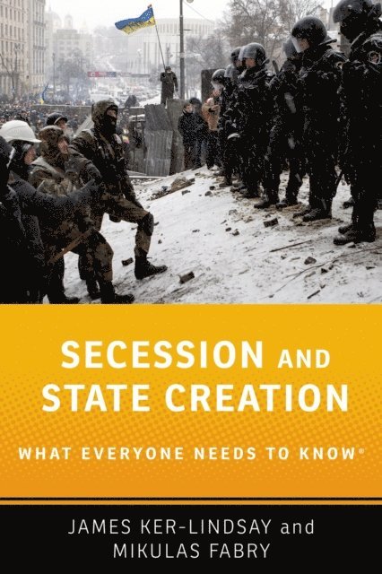 Mikulas Fabry, James Ker-Lindsay - Secession and State Creation, E-bok