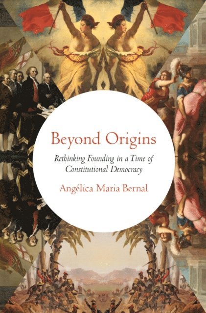 AngA(c)lica Maria Bernal - Beyond Origins, E-bok