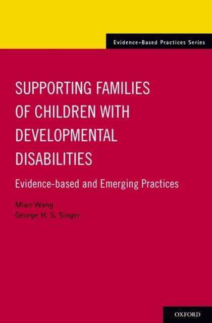 George H. S. Singer, Mian Wang - Supporting Families of Children With Developmental Disabilities, E-bok