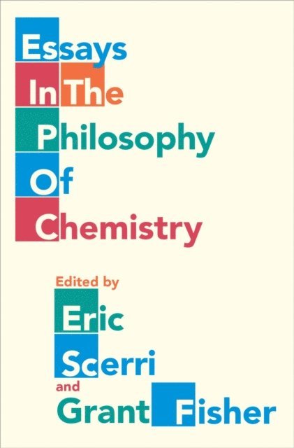 Grant Fisher, Eric Scerri - Essays in the Philosophy of Chemistry, E-bok