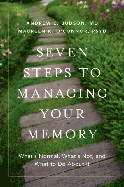 Seven Steps to Managing Your Memory