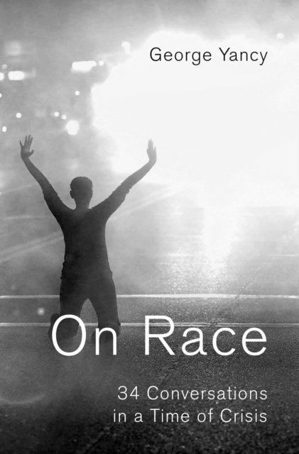 George Yancy - On Race, E-bok