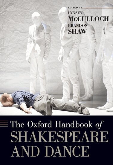 Lynsey McCulloch, Brandon Shaw - The Oxford Handbook of Shakespeare and Dance, Inbunden. Tillgänglighet: Lägg i varukorg