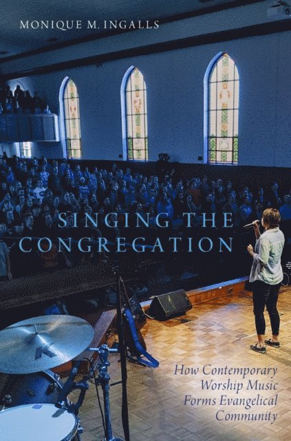 Monique M. Ingalls - Singing the Congregation, E-bok