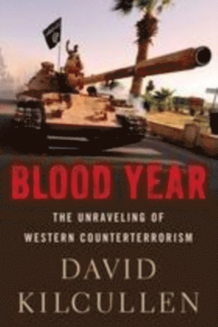 David Kilcullen - Blood Year, E-bok