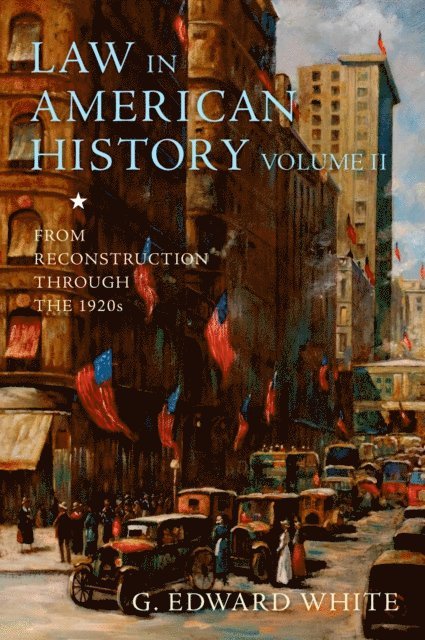 G. Edward White - Law in American History, Volume II, E-bok